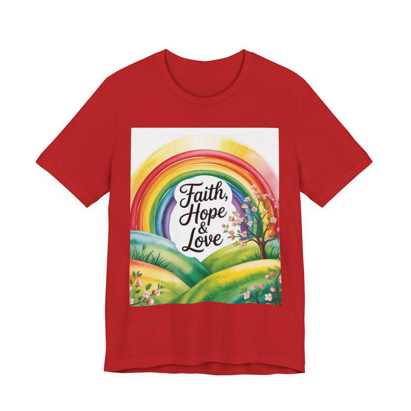 Faith, Hope & Love, Rainbow Graphic Tee, Faith Shirt