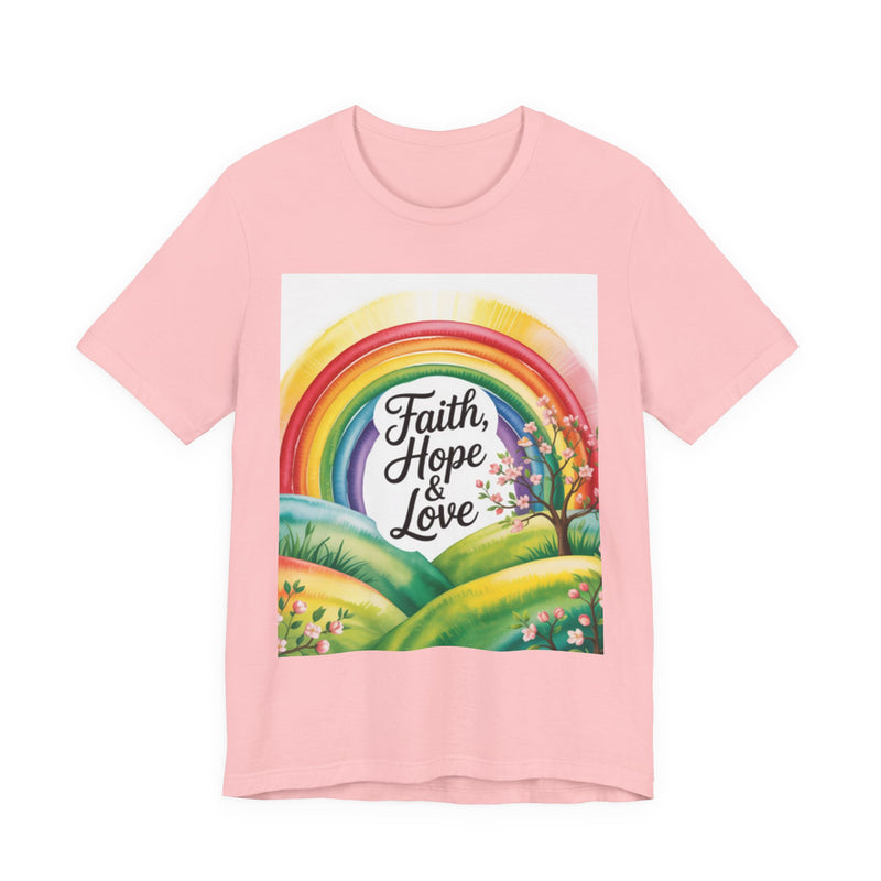 Faith, Hope & Love, Rainbow Graphic Tee, Faith Shirt